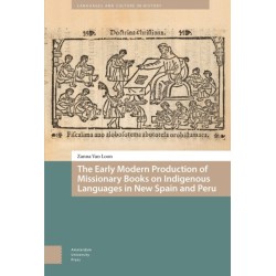The Early Modern Production of Missionary Books on Indigenous Languages in New Spain and Peru
