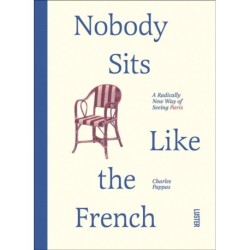 Nobody Sits Like the French