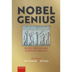 Nobel Genius: Prizes, Prestige and Scientific Practice