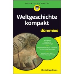 Weltgeschichte kompakt fur Dummies