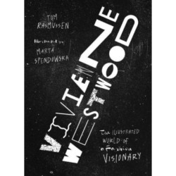 Vivienne Westwood: The Illustrated World of a Fashion Visionary