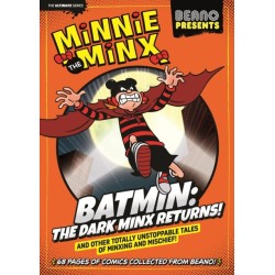 Beano Presents Minnie The Minx: Batmin: The Dark Minx Returns