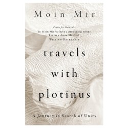 Travels with Plotinus: A Journey in Search of Unity