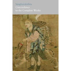 Sangharakshita - Concordance to His Complete Works