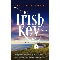 The Irish Key: An utterly heart-wrenching and gripping Irish novel filled with family secrets