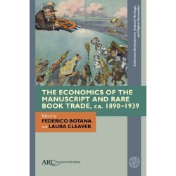 The Economics of the Manuscript and Rare Book Trade, ca. 1890-1939