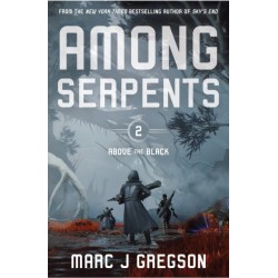 Among Serpents: A YA Epic of Serpents, Skyships, and Rising Rebellion
