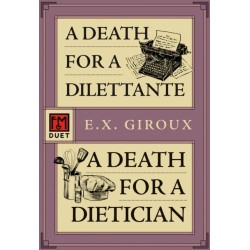 A Death for a Dilettante/A Death for a Dietician: Robert Forsythe 5 and 6