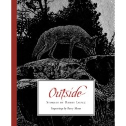 Outside: Stories by Barry Lopez
