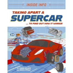 Inside Info: Taking Apart a Supercar: ... to find out how it works!
