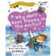 A Question of Geography: Why Don't Bees Freeze in the Arctic?: and other questions about biomes