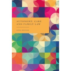 Autonomy, Care and Family Law