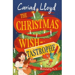 The Lydia Marmalade and the Christmas Wish: An unforgettable Christmas classic to entertain the whole family!