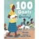 100 Goats and Granny!: A funny rhyming counting book for 3-7-year-olds to share with grandparents