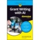 Grant Writing with AI For Dummies