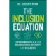 The Inclusion Equation: Leveraging Data & AI For Organizational Diversity and Well-being