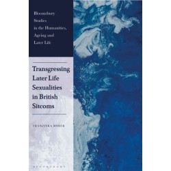 Transgressing Later Life Sexualities in British Sitcoms