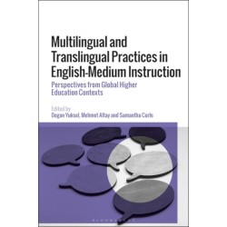 Multilingual and Translingual Practices in English-Medium Instruction: Perspectives from Global Higher Education Contexts