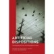 Artificial Dispositions: Investigating Ethical and Metaphysical Issues