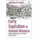 Early Capitalism in Colonial Missions: Moravian Household Economies in the Global Eighteenth Century