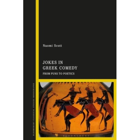Jokes in Greek Comedy: From Puns to Poetics