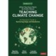 What Teachers Want to Know About Teaching Climate Change: An Educator’s Guide to Nurturing Hope and Resilience (Grades K-12)
