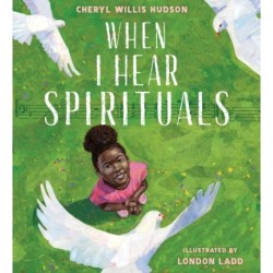 When I Hear Spirituals