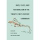 Race, Class, and Nationalism in the Twenty-First-Century Caribbean