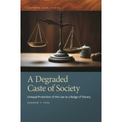 A Degraded Caste of Society: Unequal Protection of the Law as a Badge of Slavery
