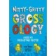 Nitty-Gritty Grossology: Over 101 Disgusting Facts!