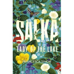 Salka: The exquisite retelling of the tragic myth of the Lady of the Lake from the multi-million bestselling author