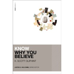 Know Why You Believe (Includes Free Streaming Video)
