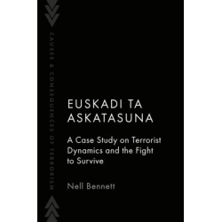 Euskadi Ta Askatasuna: A Case Study on Terrorist Dynamics and the Fight to Survive