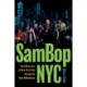 SamBop NYC: Brazilian Jazz in New York City during the New Millennium