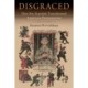 Disgraced: How Sex Scandals Transformed American Protestantism