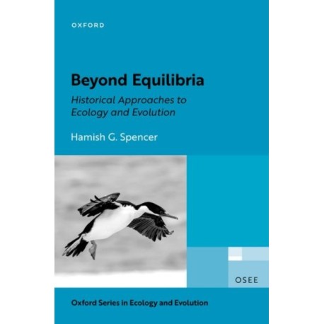 Beyond Equilibria: Historical Approaches to Ecology and Evolution