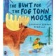 The Hunt for the Fog Town Moose