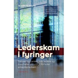 Lederskam i fyringer: Tabuer og tanker, når ledere og topchefer ufrivilligt forlader arbejdspladsen
