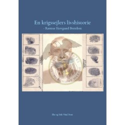 En krigssejlers livshistorie: - Rasmus Skovgaard Bertelsen