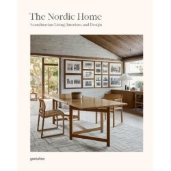 The Nordic Home: Scandinavian Living, Interiors and Design