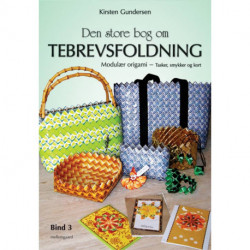 Den store bog om tebrevsfoldning: Tasker, smykker og kort