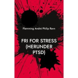 Fri for stress (herunder PTSD)