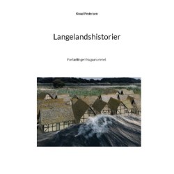 Langelandshistorier: Fortællinger fra gasrummet