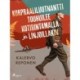 Korpraaliluutnantti touhuilee kotirintamalla ja linjoillakin