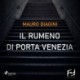 Il rumeno di Porta Venezia