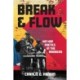 Break and Flow: Hip Hop Poetics in the Americas