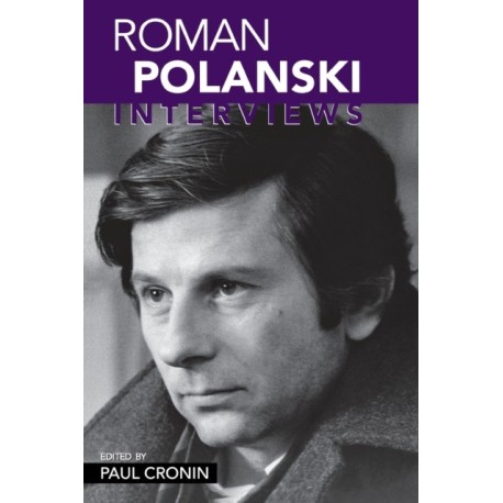 Roman Polanski: Interviews
