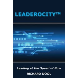 Leaderocity: Leading at the Speed of Now