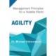 Agility: Management Principles for a Volatile World