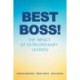 Best Boss!: The Impact of Extraordinary Leaders
